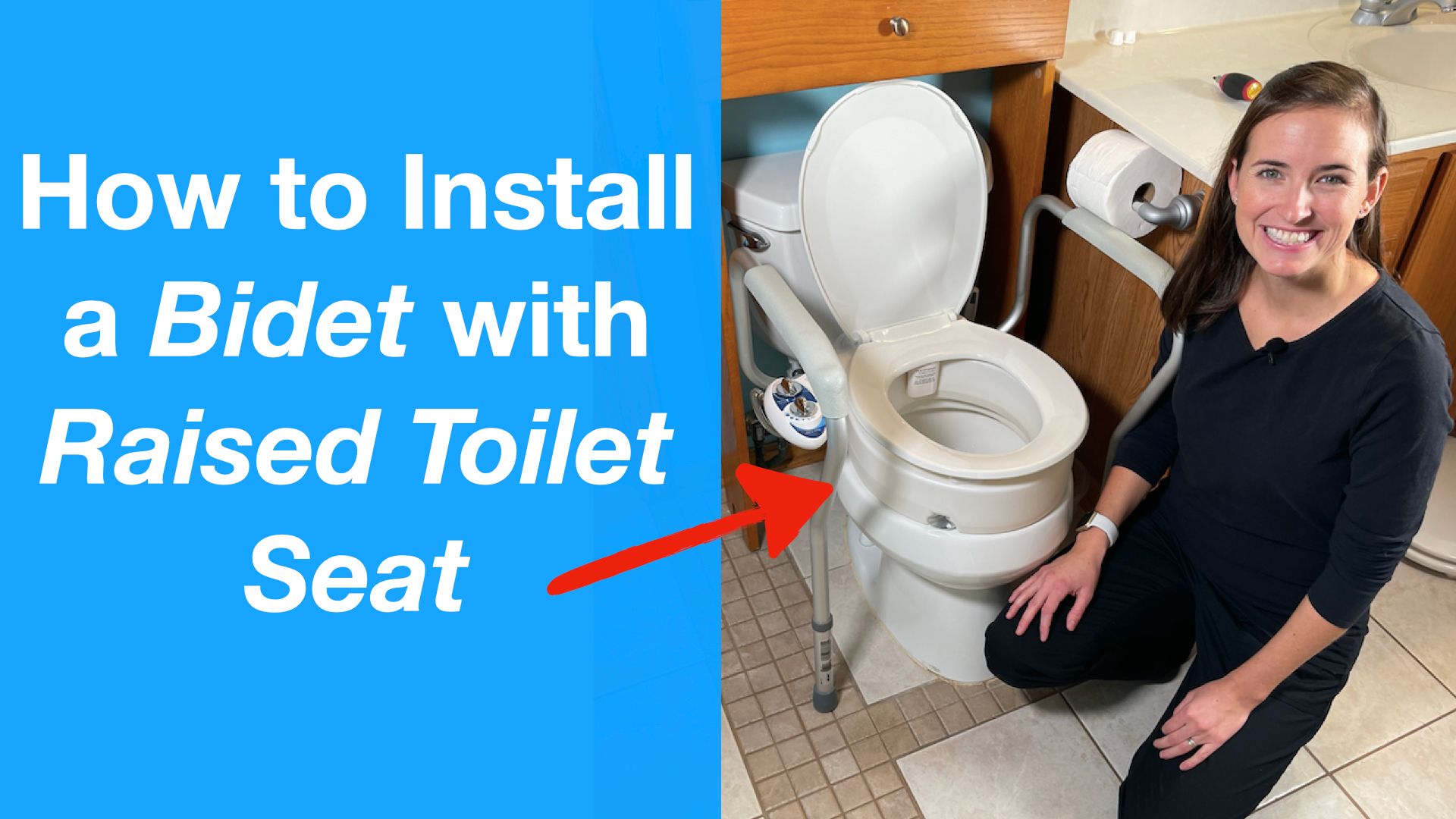 How a Bidet with Raised Seat - EquipMeOT