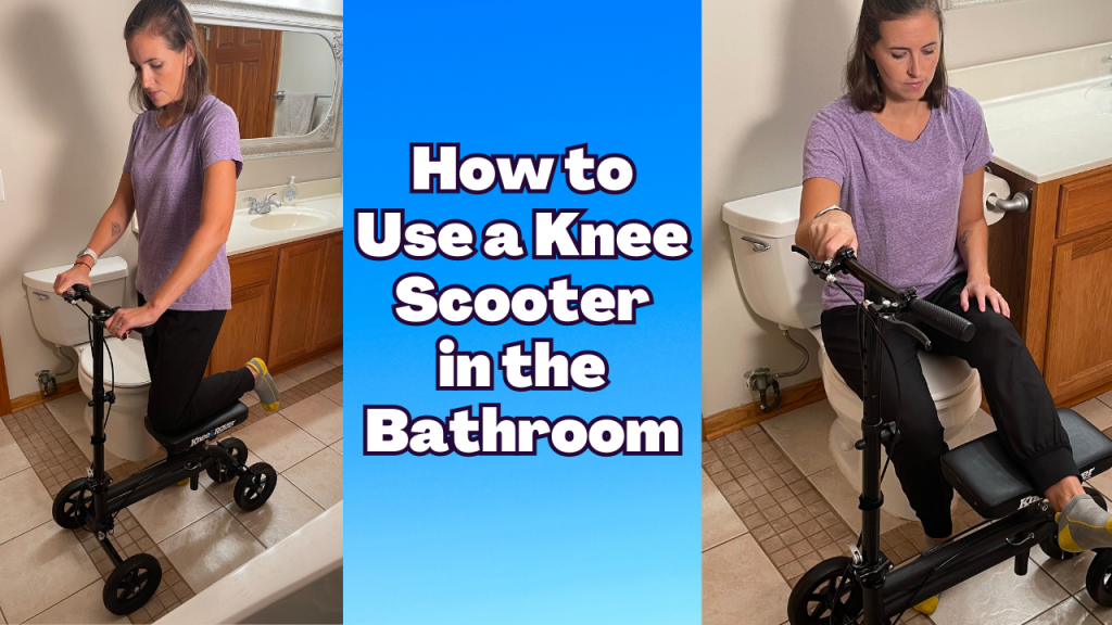 Split image thumbnail with the title 'How to Use a Knee Scooter in the Bathroom' in bold text on a blue background. The left side shows a person using a knee scooter near a toilet, while the right side shows them seated on the toilet with the scooter supporting their injured leg.